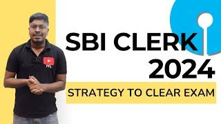 SBI CLERK 2024 EXAM || Strategy to Clear Exam and Topics to Prepare