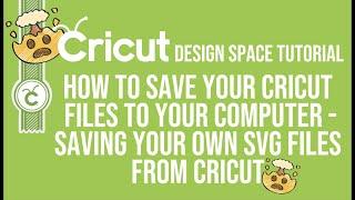 Cricut saving an image to use outside of design space - Saving Cricut Files - design space SVG file