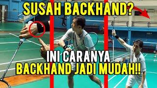 SUSAH BACKHAND? PERHATIKAN INI BACKHAND JADI MUDAH!