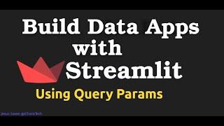 Build Data Apps with Streamlit Query Params