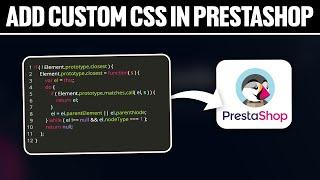 How To Add Custom CSS in Prestashop 2024! (Full Tutorial)