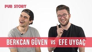 Yarın Daha Uzun Öpüşelim Mi? | Berkcan Güven vs Efe Uygaç