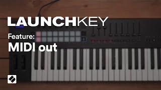 Launchkey [MK3] - MIDI Out // Novation