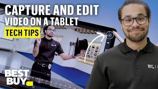 Tech Tips: How to capture and edit video on a tablet.