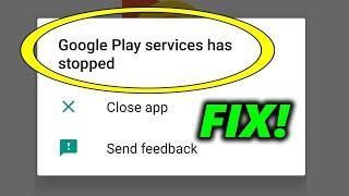 FIX | Google Play Services STOPPED WORKING Problem 100% Solved