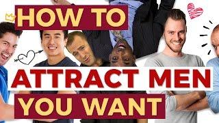 How to Attract Men You Want | Relationship Advice by Mat Boggs