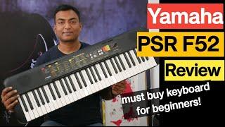 Yamaha PSR F52 electronic keyboard review| best keyboard for beginner|