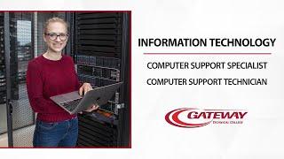 Gateway Technical College- IT  Computer Support Specialist and Computer Support Technician
