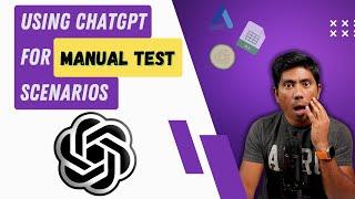 Using ChatGPT to write Manual Testing Scenarios ️