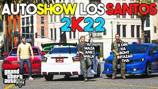 AUTOSHOW LOS SANTOS 2022 | JIMMY,FAZI AND MICHAEL | GTA 5 | Real Life Mods #266 | URDU |