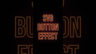 SVG Button Hover Effect | Html Css #html #css #shorts #youtubeshorts #education #javascript