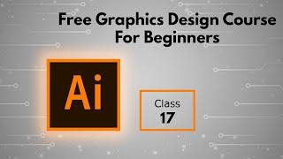 Free Graphics Design Course For Beginners - Class - 17