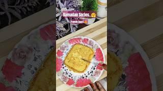 Ramzan series "French toast" #food #2025 #ramzan #shorts #viralshort #trending #foodie #cooking