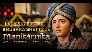 #AnushkaShetty as Manikarnika- The Queen Of Jhansi | Official Teaser |