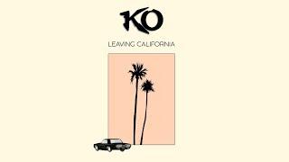 KO | "Leaving California" Lyric Promo Video KO-NATION.COM