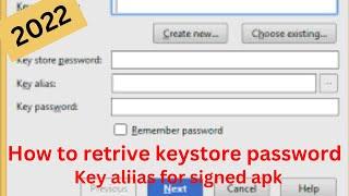 How to retrieve Forgot Key store password and Key Alias In Android Studio.