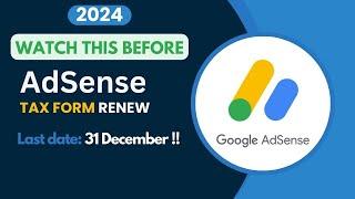 Adsense Tax info update | Tax form renew | Adsense  payment not coming | 2024