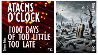 Silicon Bites #62 - It's ATACMS O'Clock in Kursk Region as War Reaches Another Terrible Anniversary.