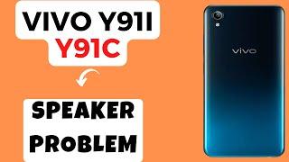 Vivo Y91i, Y91c Speaker Problem ||  Sound Problem Fix | Speaker not working