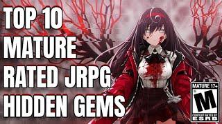 Top 10 Mature Rated JRPG Hidden Gems