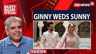 Ginny Weds Sunny Movie Review By Rajeev Masand