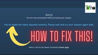 You've made too many requests recently | HOW TO FIX THIS STEAM MARKET ERROR