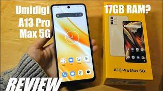 REVIEW: Umidigi A13 Pro Max 5G - Dimensity 900 Android Smartphone - 17GB RAM?
