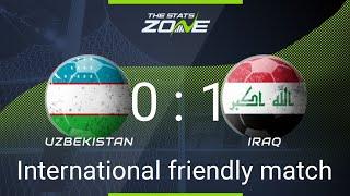 International friendly match "Uzbekistan" 0 : 1 "Iraq" Extended Highlights & All goals 2021 HD