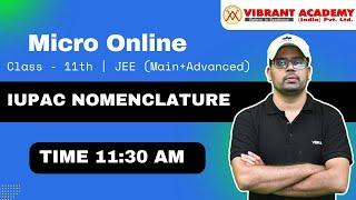 Micro Online Batch | Iupac Nomenclature | Lecture-9 | Chemistry | Wasim Sir | Vibrant Academy