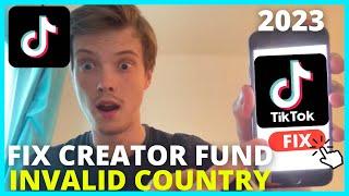 How To Fix TikTok Creator Fund Invalid Country (UPDATE 2024)
