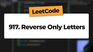 LeetCode: 917. Reverse Only Letters / Apenas letras invertidas