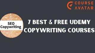  7 Best & Free Udemy Copywriting Courses | CourseAvatar