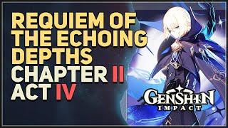 Requiem of the Echoing Depths Genshin Impact (Chapter 2 Act 4)