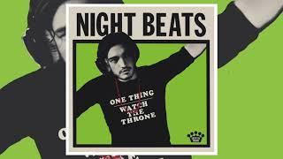 Night Beats - One Thing (Official Audio)