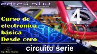 curso de electrónica básica desde cero | Basic electronics course (#4 circuito serie)