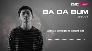 Ba Da Bum - B Ray | Audio Lyric Oficial