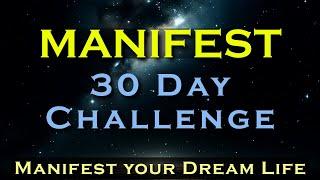 Manifest Anything ~ 30 DAY CHALLENGE ~ Listen Day or Night