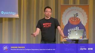 Swift & Fika 2018 – Yoichi Tagaya: Practical Structure to Configure Dependency Injection in Swift