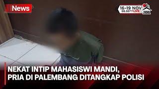 Akibat Intip Mahasiswi Mandi, Pria di Palembang Ditangkap Polisi