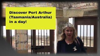 Discover Port Arthur (Tasmania) in a day