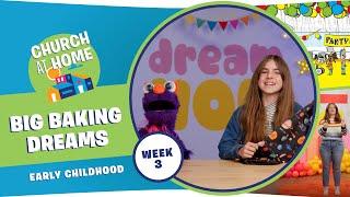 Church at Home | Early Childhood | Dream Now Week 3 - March 8/9