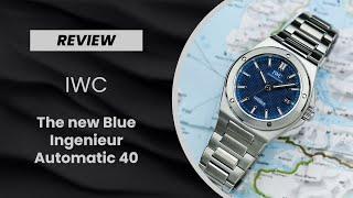 REVIEW: The steel & blue IWC Ingenieur Automatic 40 (The best yet?)