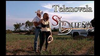 Telenovela SOY TU DUEÑA Episodio 355   con Fernando Colunga y Lucero