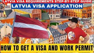 LATVIA VISA APPLICATION | VISA REQUIREMENTS STEP-BY-STEP GUIDE