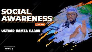 Social Awareness - Ustaad Hamse Habiib - Q.1aad