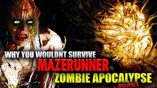 Why You Wouldn't Survive MAZE RUNNER'S ZOMBIE APOCALYPSE (FLARE VIRUS/SCORCH TRIALS)