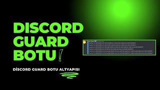 EN İYİ DİSCORD GUARD BOTU (SUNUCU KORUMA)