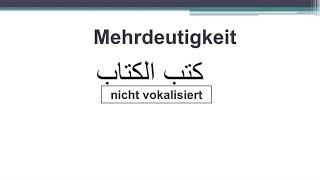 Arabische Grammatik | Lektion 26/ 3.4. Mehrdeutigkeiten beachten!