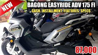 BAGONG EASYRIDE ADV 175 FUEL INJECTED NG MOTORSTAR FULL SPECS CASH AT INSTALLMENT