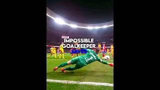 Impossible Goalkeeper Saves 